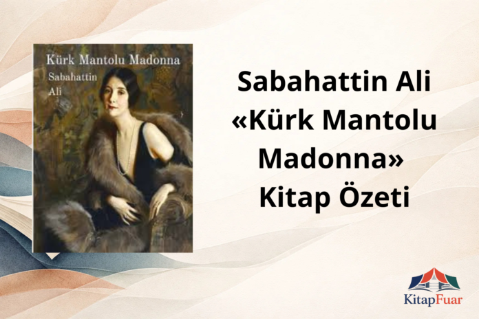 Sabahattin Ali Kürk Mantolu Madonna romanı özet ve karakterler görseli